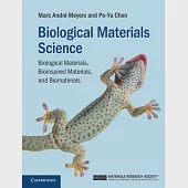 Biological Materials Science: Biological Materials, Bioinspired Materials, and Biomaterials