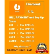 5% Discount U Mobile Top Up &amp; Bill payment