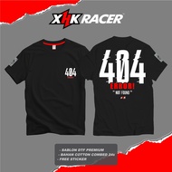 T-Shirt 404 ERROR NOT FOUND Original XHK RACER High Premium Quality Unisex