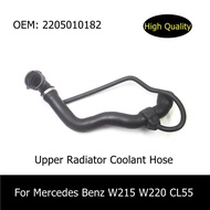 A2205010182 2205010182 Water Tank Radiator Hose For Mercedes Benz W215 W220 CL55 AMG CL500 S430 S55A