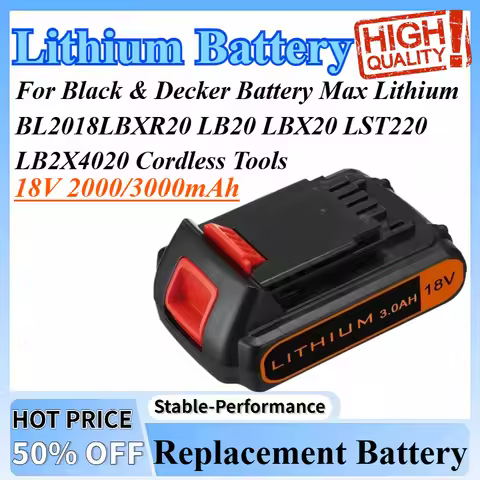 18V 2000/3000mAh Replacement For Black & Decker Battery Max Lithium BL2018LBXR20 LB20 LBX20 LST220 L