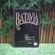 BATAVIA - Kisah Jakarta Tempo Doeloe