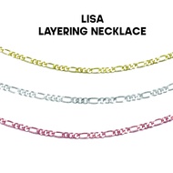 Layering Necklace- LISA สร้อยคอเงินแท้ สร้อยชุบทอง 18K สร้อยเปล่า สร้อยโซ่
