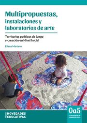 Multipropuestas, instalaciones y laboratorios de arte Eliana Mariano