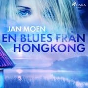 En blues från Hongkong Jan Moen
