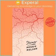 Shiner by Nelson Maggie Nelson (UK edition, paperback)