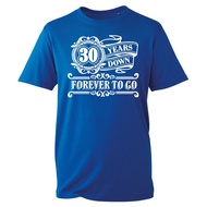 30Th Birthday Gift Mens T-Shirt Tshirt T Shirt 30 Years Old Down Forever To Go