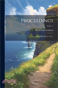 8153.Proceedings: Irish MSS. Series. Vol. 1; Series 1