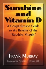 Sunshine and Vitamin D Frank Murray