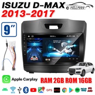 HO ISUZU D-MAX 2013-2017 จอAndriodตรงรุ่น มีไวไฟ เวอร์ชั่น12 หน้าจอขนาด9นิ้ว GPS WIFI บลูทูธ RAM2GB ROM16GB/ROM32GB  IPS Mirror Link Android  จอภาพรถยนต์ Apple CarPlay เครื่องเสียงรถยนต์