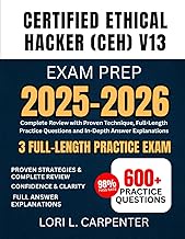 Certified Ethical Hacker (CEH) v13 Exam Prep 2025-2026: Complete Review with Proven Technique, Full-
