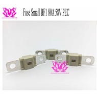 Fuse Small BF1 80A for Forklift 58V PEC