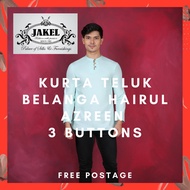 [DIRECT HQ] JAKEL KURTA TELUK BELANGA HAIRUL AZREEN 3 BUTTONS | FREE POSTAGE