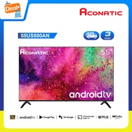 Aconatic LED Android TV 11.0 4K UHD แอลอีดี แอนดรอย ทีวี ขนาด 55 นิ้ว รุ่น 55US800AN (รับประกัน 3 ปี