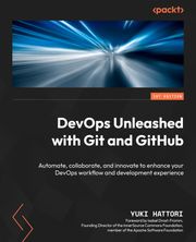 DevOps Unleashed with Git and GitHub Yuki Hattori