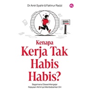 [IMAN] Kenapa Kerja Tak Habis-Habis?: Bagaimana Obsesi Mengejar Kejayaan Akhirnya Membebankan Diri #