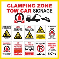 CLAMPING ZONE 500x750mm NO PARKING TOW CAR TARIK KERETA *PVC STICKER *HIGH IMPACT FOAM BOARD PP HOLL