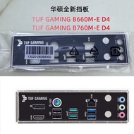Brand New Original Asus TUF GAMING B660M-E D4, B760M-E D4 Motherboard Baffle IO Baffle