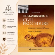 Glannon Guide to Civil Procedure: Learning Civil Procedure Through Multiple-Choice Questions and Ana