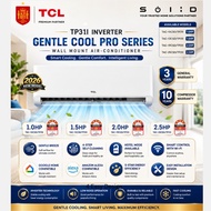 TCL inverter aircond 1.5/2.0/2.5hp gentle cool pro series, Wifi Control, 6-In-1 Filter