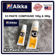 AIKKA K3 Paste Compound 100g & 300g