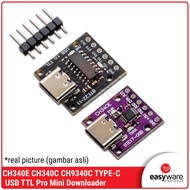 CH340E CH340C CH9340C USB to TTL Module Pro Mini Downloader Type-C Micro USB