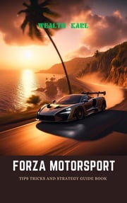 Forza Motorsport Wealth Karl