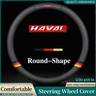 【New】HAVAL Leather Steering Wheel Cover For H1 H2 M6 H4 H5 H6 H3 H7 H8 H9 F5 F7 2020 2021 2022 2023 