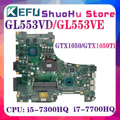 KEFU GL553VD Mainboard For ASUS ROG GL553VE GL553Laptop Motherboard W/ I5-7300HQ I7-7700HQ CPU GTX10
