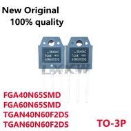 5pcs TGAN40N60F2DS 40N60F2DS TGAN60N60F2DS 60N60F2DS  FGA40N65SMD FGA40N65  FGA60N65SMD FGA60N65 TO-