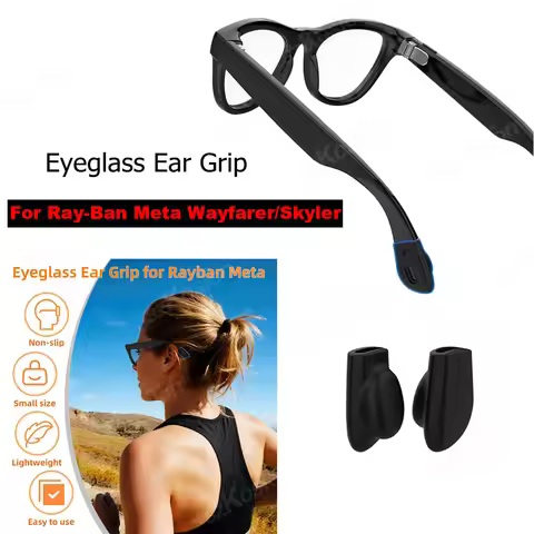 Eyeglass Ear Grip For Ray-Ban Meta Wayfarer/Skyler/Headliner Non-Slip Soft Silicone Cover Smart Glas