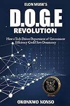 Elon Musk’s D.O.G.E. Revolution: How a Tech-Driven Department of Government Efficiency Could Save De