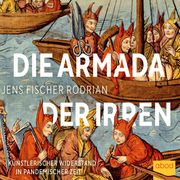 Die Armada der Irren Jens Fischer Rodrian