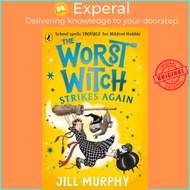 The Worst Witch Strikes Again by Jill Murphy (UK edition, paperback)