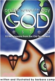 116660.On the Seventh Day God Rested ─ 33 New Lessons from the Old Testament