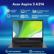 LAPTOP ACER ASPIRE 3 A314 AMD RYZEN 3-3250U RAM 8GB SSS 512GB RESMI