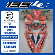 YAMAHA LC-135 LC135 V1 MX KING (99) ORANGE COVER SET (STICKER TANAM) RAPIDO NEW ACCESSORY AKSESORI