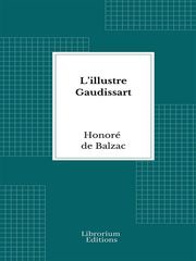 L’illustre Gaudissart Honoré de Balzac