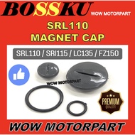 LC135 MAGNET CAP SRL 115
MAGNET NUT CAP SRL110 MAGNET NUT SKREW COVER FZ150 SKREW CAP MAGNET NUT LC 