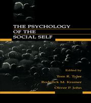 The Psychology of the Social Self Tom R. Tyler