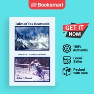 Tales of the Beartooth: Book Two: Cowboys and Dudes: Bk. 2 by John C. Mouat (Author - 9780759663015