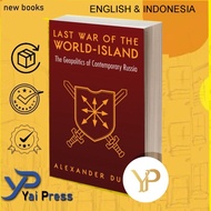 Last War of the World-Island The Geopolatics of Contemporary Russia
