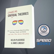 Cynical Theories: How Activist Scholarship Made Everything about Race