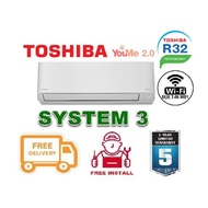 Toshiba [R32] System 3 + FREE Dismantled &amp; Disposed Old Aircon + FREE Install + Workmanship Warranty  +  $150 Voucher