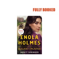 Enola Holmes and the Elegant Escapade: Enola Holmes, Book 8 (Hardcover) by Nancy Springer