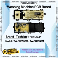 Toshiba Washing Machine *Front Load * PCB Board TW-BH85S2M TW-BH95S2M