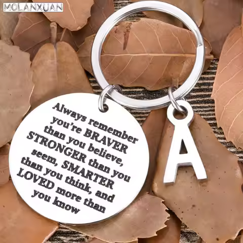 Fashion Keychain Birthday Graduation Gifts for Him Her Quote " Always Rremember You Are Braver Than 