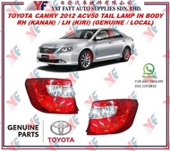 TOYOTA CAMRY ACV50 2012 TAIL LAMP IN BODY RH (KANAN) / LH (KIRI) (GENUINE / LOCAL)