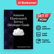 Elasticsearch Service Developer Guide - Hardback - English - 9789888408313