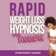 Rapid Weight Loss Hypnosis for Women Hypnotherapy Academy